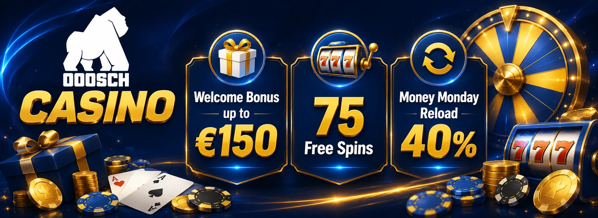 Ooosch Casino welcome offer: 100% up to €150 plus 75 free spins
